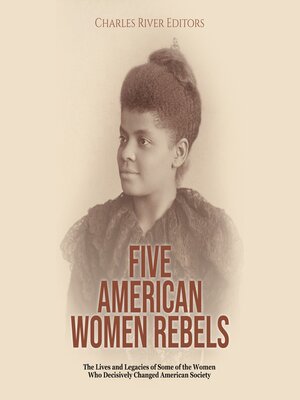 cover image of Five American Women Rebels